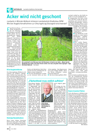 AKTUELLES Landwirtschaftliches Wochenblatt Acker wird nicht geschont Landwirte in Münster-Wolbeck kritisieren Landesbetrieb Straßenbau NRW: Wird bei Ausgleichsmaßnahmen zur Ortsumgehung Steuergeld verschwendet?