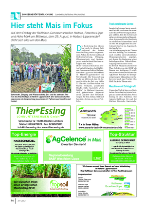 SONDERVERÖFFENTLICHUNG Landwirtschaftliches Wochenblatt 74 34 / 2012 D ie Bedeutung des Maises hat auch in diesem Jahr aufgrund der hohen Marktleistung weiter zugenom- men.