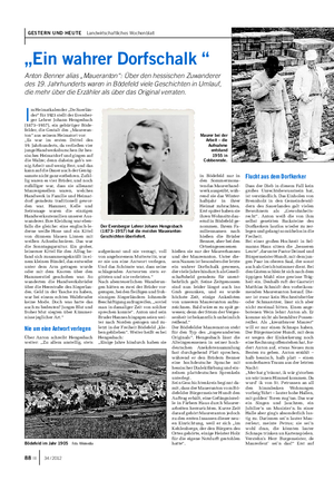 GESTERN UND HEUTE Landwirtschaftliches Wochenblatt „Ein wahrer Dorfschalk “ Anton Benner alias „Maueranton“: Über den hessischen Zuwanderer des 19.