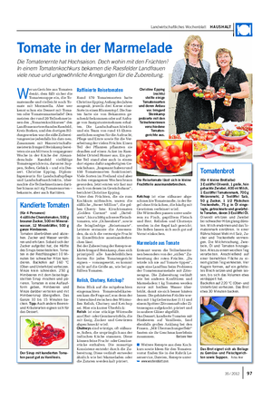 Landwirtschaftliches Wochenblatt HAUSHALT Tomate in der Marmelade Die Tomatenernte hat Hochsaison.