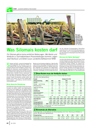 TIER Landwirtschaftliches Wochenblatt S tehend, ab Feld“, so lautet die gängige Ver- rechnungsgröße für Silomais.