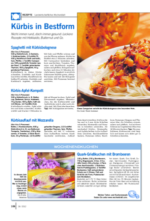 REZEPTE Landwirtschaftliches Wochenblatt Kürbis in Bestform Nicht immer rund, doch immer gesund: Leckere Rezepte mit Hokkaido, Butternut und Co.