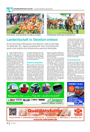 SONDERVERÖFFENTLICHUNG Landwirtschaftliches Wochenblatt 76 37 / 2012 L andwirtschaft hautnah er- leben“, heißt es am Sonn- tag, 16.