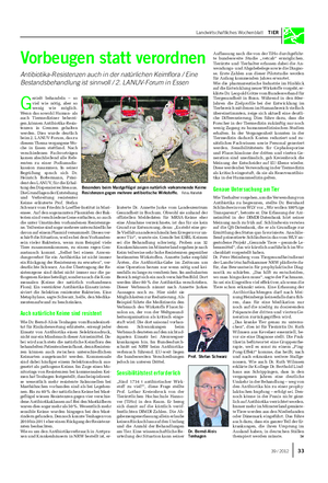 Landwirtschaftliches Wochenblatt TIER Vorbeugen statt verordnen Antibiotika-Resistenzen auch in der natürlichen Keimflora / Eine Bestandsbehandlung ist sinnvoll / 2.