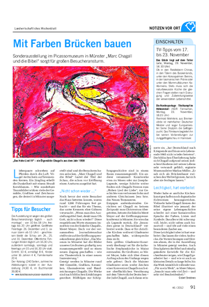 Landwirtschaftliches Wochenblatt NOTIZEN VOR ORT Mit Farben Brücken bauen Sonderausstellung im Picassomuseum in Münster „Marc Chagall und die Bibel“ sorgt für großen Besucheransturm.