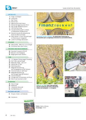  / 20124 Inhalt� Landwirtschaftliches Wochenblatt Finanzielle�lücken�schließen: Zur mittelfristigen Finanzierung von Betriebsmitteln gibt es zinsgünstigere Alternativen als das Kontokorrentkonto.