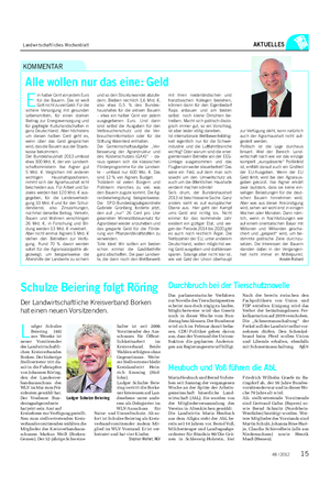 Landwirtschaftliches Wochenblatt AKTUELLES L udger Schulze Beiering (48) aus Weseke ist neuer Vorsitzender des Landwirtschaftli- chen Kreisverbandes Borken.