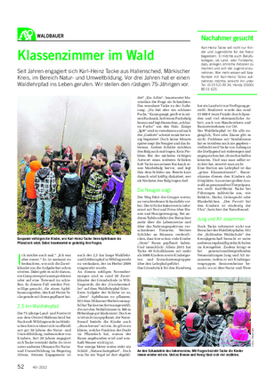 WALDBAUER Klassenzimmer im Wald Seit Jahren engagiert sich Karl-Heinz Tacke aus Hallenscheid, Märkischer Kreis, im Bereich Natur- und Umweltbildung.