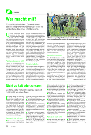 PFLANZE Landwirtschaftliches Wochenblatt U m den integrierten Pflan- zenschutz in der Praxis weitervoranzubringen,sol- leninNordrhein-Westfalen(NRW) fünf Demonstrationsbetriebe ein- gerichtetwerden.