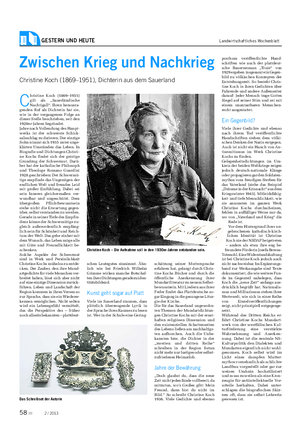 GESTERN UND HEUTE Landwirtschaftliches Wochenblatt Zwischen Krieg und Nachkrieg Christine Koch (1869–1951), Dichterin aus dem Sauerland C hristine Koch (1869–1951) gilt als „Sauerländische Nachtigall“.