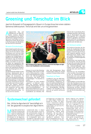 Landwirtschaftliches Wochenblatt AKTUELLES Greening und Tierschutz im Blick Joachim Rukwied im Pressegespräch: Bauern in Europa brauchen einen stabilen Gemeinschaftshaushalt.