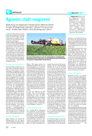 AKTUELLES Landwirtschaftliches Wochenblatt Agieren statt reagieren Bedeutung von Glyphosat in Deutschland / Welchen Vorteil bringen Wintergetreide-Hybriden?