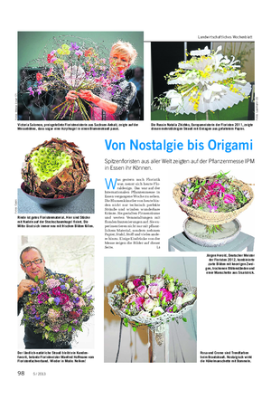 Landwirtschaftliches Wochenblatt Victoria Salomon, preisgekrönte Floristmeisterin aus Sachsen-Anhalt, zeigte auf der Messebühne, dass sogar eine Acrylkugel in einen Blumenstrauß passt.