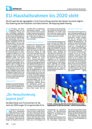  / 201314 aktuelles� Landwirtschaftliches Wochenblatt eu-Haushaltsrahmen�bis�2020�steht Die EU spart bei den Agrargeldern.