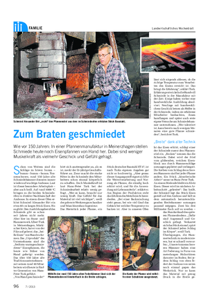 FAMILIE Landwirtschaftliches Wochenblatt Zum Braten geschmiedet Wie vor 150 Jahren: In einer Pfannenmanufaktur in Meinerzhagen stellen Schmiede heute noch Eisenpfannen von Hand her.