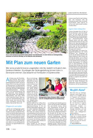 Landwirtschaftliches Wochenblatt Mit Plan zum neuen Garten Wer seine private Grünzone umgestalten möchte, bestellt nicht gleich den Gartenarchitekten.