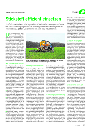 Landwirtschaftliches Wochenblatt PFLANZE Stickstoff effizient einsetzen Um Grünlandflächen bedarfsgerecht mit Stickstoff zu versorgen, müssen die Standortbedingungen und die Nutzungsweise berücksichtigt werden.