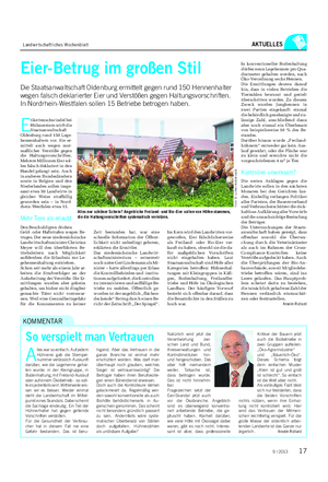 Landwirtschaftliches Wochenblatt AKTUELLES E tikettenschwindel bei Hühnereiern wirft die Staatsanwaltschaft Oldenburg rund 150 Lege- hennenhaltern vor.