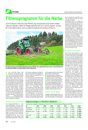 PFLANZE Landwirtschaftliches Wochenblatt Fitnessprogramm für die Narbe Zum Frühjahr sollte die über Winter arg strapazierte Grasnarbe wieder repariert werden.