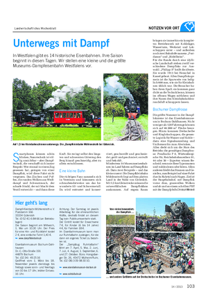 Landwirtschaftliches Wochenblatt NOTIZEN VOR ORT Unterwegs mit Dampf In Westfalen gibt es 14 historische Eisenbahnen.