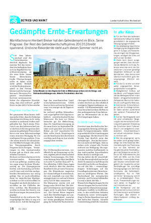 BETRIEB UND MARKT Landwirtschaftliches Wochenblatt Gedämpfte Ernte-Erwartungen Marktfachmann Heribert Breker hat den Getreidemarkt im Blick.
