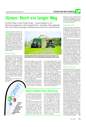 Landwirtschaftliches Wochenblatt TECHNIK UND NEUE ENERGIE iGreen: Noch ein langer Weg Auf dem Papier ist das Projekt iGreen – es beschäftigt sich mit Wissensmanagement in der Landwirtschaft – mit großen Zielen gestartet.