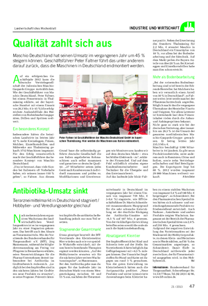 Landwirtschaftliches Wochenblatt INDUSTRIE UND WIRTSCHAFT A uf ein erfolgreiches Ge- schäftsjahr 2012 kann die deutsche Vertriebsgesell- schaft der italienischen Maschio- Gaspardo-Gruppe zurückblicken.