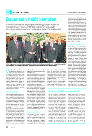 BETRIEB UND MARKT Landwirtschaftliches Wochenblatt V on ihren Berufskollegen im Münsterland werden sie oft belächelt – die Landwirte im Ruhrgebiet.