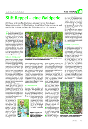 Landwirtschaftliches Wochenblatt WALD UND JAGD F ür die Menschen im Kreis Siegen-Wittgenstein ist der Wald etwas ganz Besonderes.