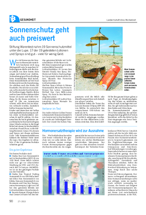 GESUNDHEIT Landwirtschaftliches Wochenblatt Sonnenschutz geht auch preiswert Stiftung Warentest nahm 19 Sonnenschutzmittel unter die Lupe.