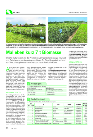 PFLANZE Landwirtschaftliches Wochenblatt A uf der Suche nach Anbaual- ternativen zum Silomais rückt der Zweit- und Zwi- schenfruchtanbau heute wieder verstärkt in den Fokus.