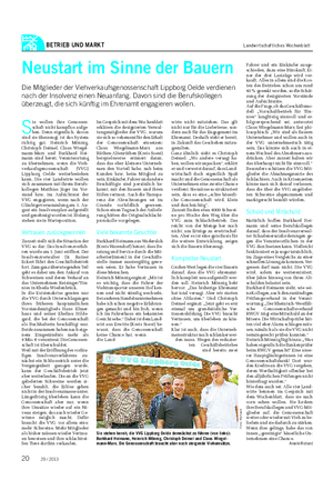 BETRIEB UND MARKT Landwirtschaftliches Wochenblatt Neustart im Sinne der Bauern Die Mitglieder der Viehverkaufsgenossenschaft Lippborg Oelde verdienen nach der Insolvenz einen Neuanfang.