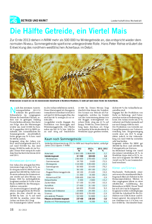 BETRIEB UND MARKT Landwirtschaftliches Wochenblatt Die Hälfte Getreide, ein Viertel Mais Zur Ernte 2013 stehen in NRW mehr als 500 000 ha Wintergetreide an, das entspricht wieder dem normalen Niveau.