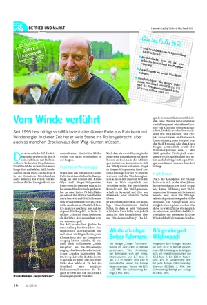 BETRIEB UND MARKT Landwirtschaftliches Wochenblatt Vom Winde verführt Seit 1995 beschäftigt sich Milchviehhalter Günter Pulte aus Rahrbach mit Windenergie.