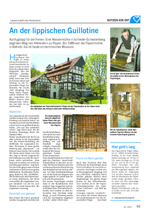 Landwirtschaftliches Wochenblatt NOTIZEN VOR ORT An der lippischen Guillotine Ausflugstipp für die Ferien: Eine Wassermühle in Schieder-Schwalenberg zeigt den Weg von Altkleidern zu Papier.
