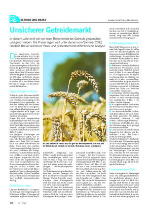 BETRIEB UND MARKT Landwirtschaftliches Wochenblatt Unsicherer Getreidemarkt In diesem Jahr wird viel von einer Rekordernte bei Getreide gesprochen und geschrieben.