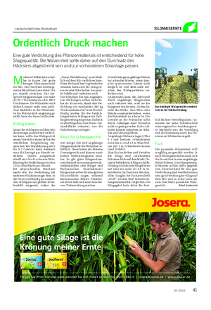 Landwirtschaftliches Wochenblatt SILOMAISERNTE Ordentlich Druck machen Eine gute Verdichtung des Pflanzenmaterials ist entscheidend für hohe Silagequalität.