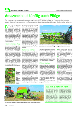 INDUSTRIE UND WIRTSCHAFT Landwirtschaftliches Wochenblatt B isher hatte sich Amazone ausschließlich auf die Pro- duktion von Geräten zur nicht wendenden Bodenbearbei- tung konzentriert und auch das Marketing darauf abgestellt.