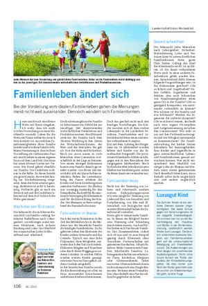 GESUNDHEIT Landwirtschaftliches Wochenblatt Familienleben ändert sich Bei der Vorstellung vom idealen Familienleben gehen die Meinungen meist nicht weit auseinander.
