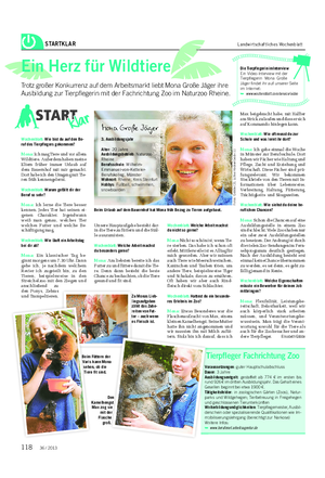 STARTKLAR Landwirtschaftliches Wochenblatt Wochenblatt: Wie bist du auf den Be- ruf des Tierpflegers gekommen?
