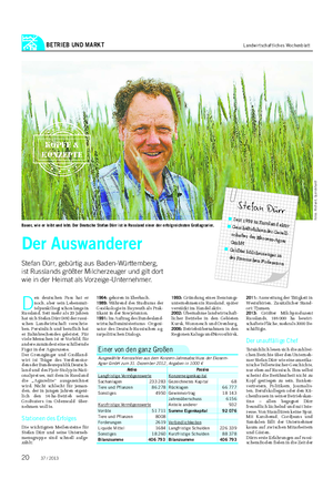 BETRIEB UND MARKT Landwirtschaftliches Wochenblatt D en deutschen Pass hat er noch, aber sein Lebensmit- telpunkt liegt schon lange in Russland.