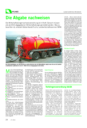 PFLANZE Landwirtschaftliches Wochenblatt M it der Wirtschaftsdünger- nachweisverordnung hat das Land NRW eine ergän- zende Landesverordnung in Kraft gesetzt, mit dem Ziel Nährstoff- ströme einzelbetrieblich zu doku- mentieren und jährlich zu melden.