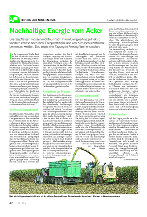 TECHNIK UND NEUE ENERGIE Landwirtschaftliches Wochenblatt I n der vergangenen Woche fand an der Technische Universität München in Freising-Weihen- stephan die Jahrestagung der Ge- sellschaft für Pflanzenbauwissen- schaften statt.
