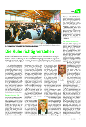 Landwirtschaftliches Wochenblatt TIER I n der Milchviehhaltung nimmt der Einsatz von Sensoren zur Er- fassung zahlreicher Merkmale stetig zu.