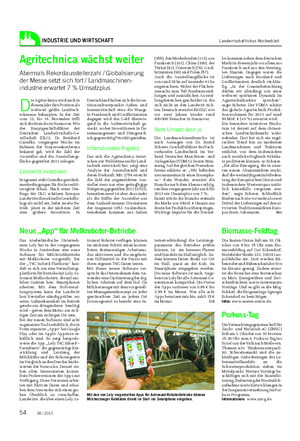 INDUSTRIE UND WIRTSCHAFT Landwirtschaftliches Wochenblatt D ie Agritechnica wird auch in diesem Jahr ihre Position als weltweit größte Landtech- nikmesse behaupten.