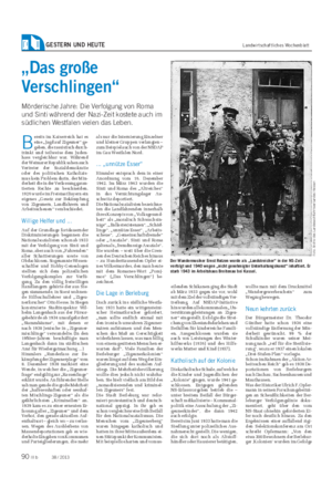 GESTERN UND HEUTE Landwirtschaftliches Wochenblatt B ereits im Kaiserreich hat es eine „Jagd auf Zigeuner“ ge- geben, die rassistisch durch- tränkt und teilweise dem Juden- hass vergleichbar war.