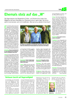 Landwirtschaftliches Wochenblatt TIER Ehemals stolz auf das „W“ Die Organisatoren der Wadersloher Fohlen- und Stutenschau haben ihre Mitgliedschaft beim Westfälischen Pferdestammbuch gekündigt.