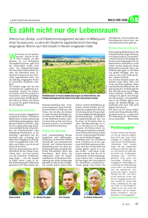 Landwirtschaftliches Wochenblatt WALD UND JAGD W ir wissen, was wir machen müssen“, betonte Dr.
