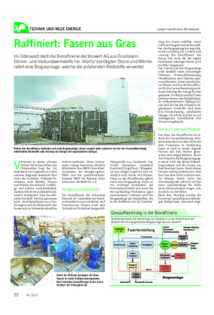 TECHNIK UND NEUE ENERGIE Landwirtschaftliches Wochenblatt Raffiniert: Fasern aus Gras Im Odenwald stellt die Bioraffinerie der Biowert AG aus Grasfasern Dämm- und Verbundwerkstoffe her.