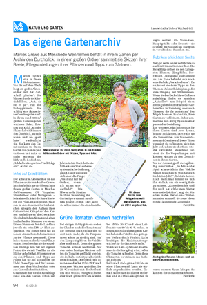 NATUR UND GARTEN Landwirtschaftliches Wochenblatt Das eigene Gartenarchiv Marlies Grewe aus Meschede-Wennemen behält in ihrem Garten per Archiv den Durchblick.